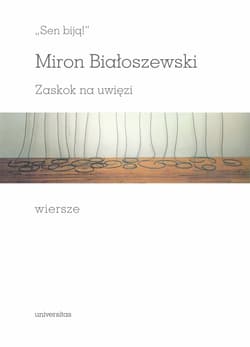 „Sen biją!”. Zaskok na uwięzi. Wiersze - Miron Białoszewski
