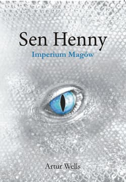 Sen Henny Imperium Magów Imperium Magów