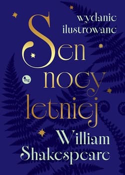 Sen nocy letniej wyd. ilustrowane