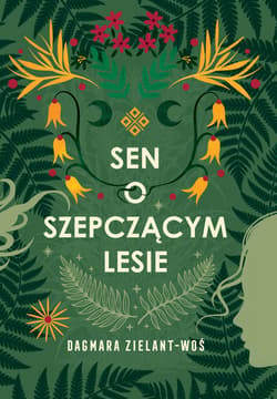 Sen o Szepczącym Lesie - ebook - Dagmara Zielant-Woś