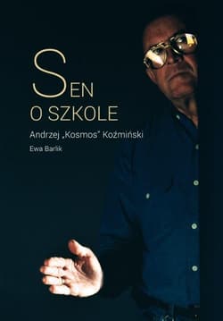 Sen o szkole - Barlik Ewa