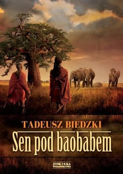 Sen pod baobabem - Tadeusz Biedzki