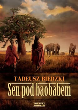 Sen pod baobabem - ebook - Tadeusz Biedzki