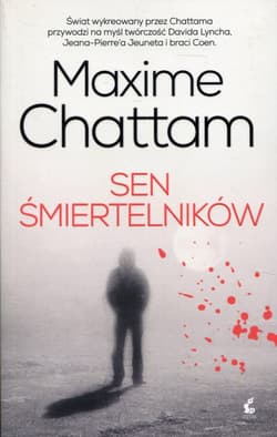 Sen śmiertelników - Maxime Chattam