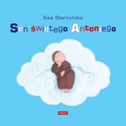 Sen świętego Antoniego - Ewa Skarżyńska