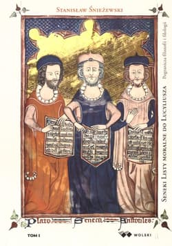 Seneki Listy Moralne do Lucyliusza... T.1 - Stanisław Śnieżewski