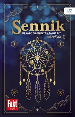 Sennik. Sprawdź, co oznaczają twoje sny - Binkowska Magdalena