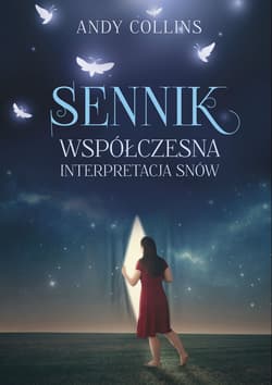 Sennik Współczesna interpretacja snów - Andy Collins