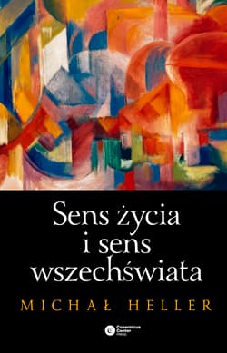 Sens życia i sens wszechświata Studia z teologii współczesnej
