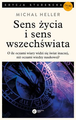 Sens życia i sens wszechświata Studia z teologii współczesnej - Michał Heller