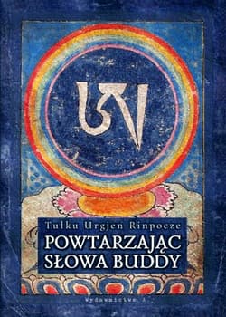 Sens życia z buddyjskiej perspektywy w.4 - Tenzin Gjatso Rinpocze