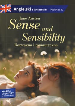 Sense and sensibility / Rozważna i romantyczna. Klasyka z ćwiczeniami - Jane Austen