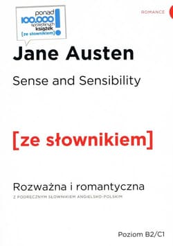 Sense and Sensibility / Rozważna i romantyczna z podręcznym słownikiem angielsko-polskim (dodruk 2020) - Jane Austen