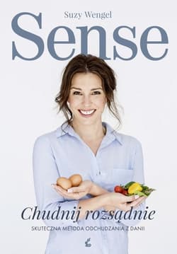 Sense Chudnij rozsądnie Skuteczna metoda odchudzania z Danii - Suzy Wengel