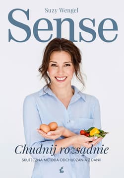 Sense Chudnij rozsądnie Skuteczna metoda odchudzania z Danii - Suzy Wengel