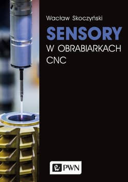 Sensory w obrabiarkach cnc - Wacław Skoczyński