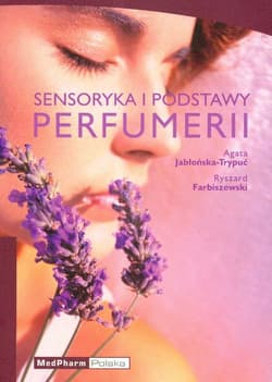 Sensoryka i podstawy perfumerii