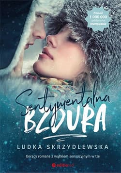 Sentymentalna bzdura - ebook - Ludka Skrzydlewska