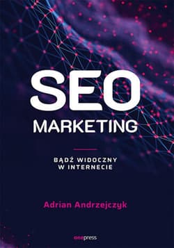 SEO marketing. Bądź widoczny w internecie - ebook - Adrian Andrzejczyk