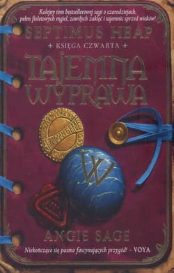 Septimus Heap Księga 4 Tajemna wyprawa księga czwarta