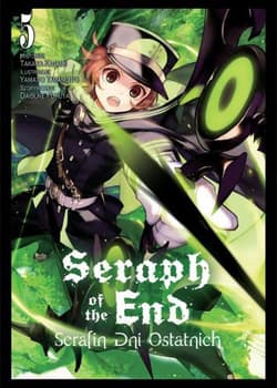 Seraph of the End. Tom 5 - Yamato Yamamoto, Daisuke Furuya