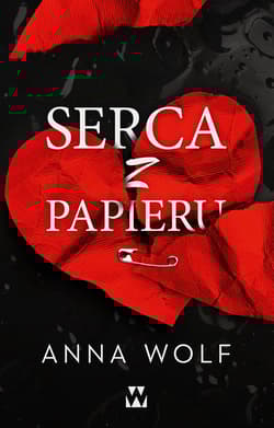 Serca z papieru - Anna Wolf
