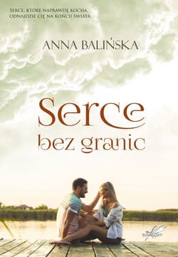 Serce bez granic - Anna Balińska