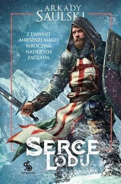 Serce Lodu - Arkady Saulski