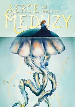 Serce meduzy - ebook - Ali Benjamin