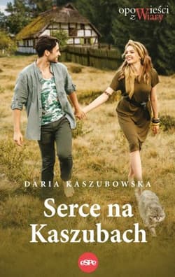 Serce na Kaszubach - Daria Kaszubowska