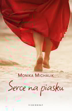 Serce na piasku - Monika Michalik