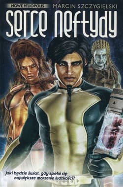 Serce Neftydy - Marcin Szczygielski