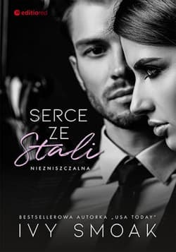 Serce ze stali. Niezniszczalna #1 - ebook - Ivy Smoak