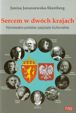 Sercem w dwóch krajach Norwesko-polskie pejzaże kulturalne