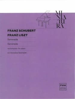 Serenada na fortepian - Schubert Franz, Liszt Franz