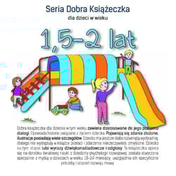 Seria Dobra Książeczka dla dzieci w wieku 1,5-2 lat