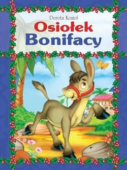 Seria futrzana - Osiołek Bonifacy BR - Dorota Kozioł, Wojciech Wejner