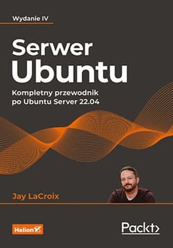 Serwer Ubuntu Kompletny przewodnik po Ubuntu Server 22.04 - Jay LaCroix