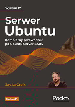 Serwer Ubuntu Kompletny przewodnik po Ubuntu Server 22.04 - Jay LaCroix
