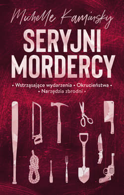 Seryjni mordercy - Michelle Kaminsky