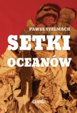 Setki oceanów - Paweł Stelmach
