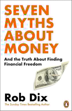 Seven Myths About Money - Dix	 Rob
