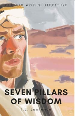 Seven Pillars of Wisdom. Classics of World Literature wer. angielska - D.H. Lawrence