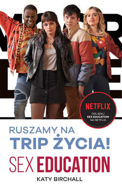 Sex Education. Ruszamy na trip życia! - ebook