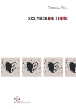 Sex machine i inne - Man Tomasz