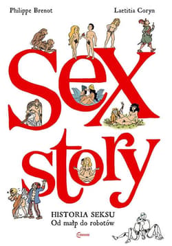 Sex Story Historia seksu Od małp do robotów - Brenot Philippe,  Coryn Laetitia