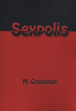Sexpolis - M. Grossman