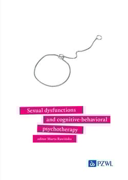 Sexual dysfunctions and cognitive-behavioral psychotherapy - Rawińska Marta