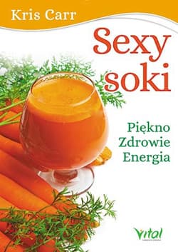Sexy soki Piękno, zdrowie, energia