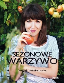 Sezonowe warzywo Wegetariańska uczta - Dominika Wójciak